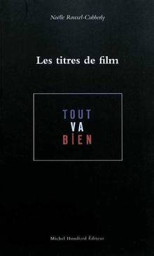 Titres de film : Économie et évolution du titre de film français