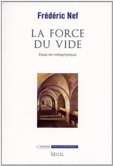 Force du vide : Essai de métaphysique