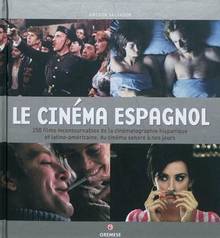 Cinéma espagnol : 250 films incontournables de la cinématographie