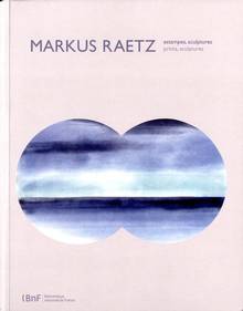 Markus Raetz : Estampes, sculptures = prints, sculptures