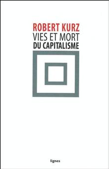 Vies et mort du capitalisme