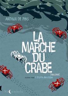 Marche du crabe, t.2 : L'empire des crabes