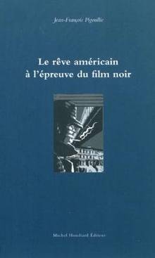 Rêve américain à l'épreuve du film noir