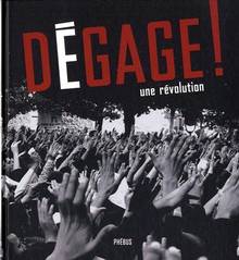 Dégage ! : une révolution