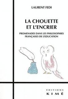 Chouette et l'encrier : promenades dans les philosophies français