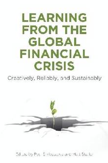 Learning from the Global Financial Crisis : Creatively, Reliably,