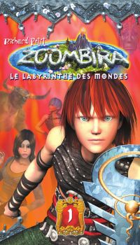 Zoombira tome 1 - Le labyrinthe des mondes