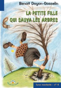 La petite fille qui sauva les arbres