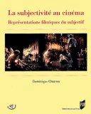 Subjectivité au cinéma : Représentations filmiques du subjectif