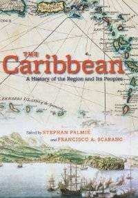 Caribbean : A History of the Region and Its Peoples