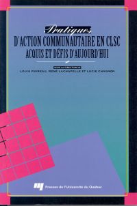 Pratiques d'action communautaire en CLSC