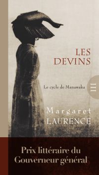 Cycle de Manawaka, t.03 : Les devins