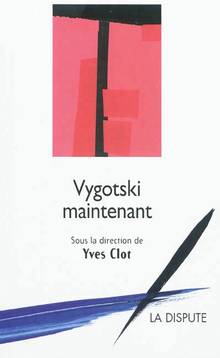 Vygotski maintenant