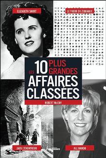 10 plus grandes affaires classées, Les