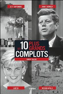 10 plus grands complots, Les