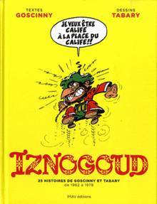 Iznogoud : 25 histoires, de 1962 à 1978