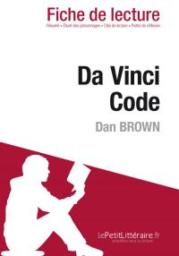 Da Vinci Code de Dan Brown (Fiche de lecture)