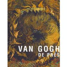 Van Gogh de près