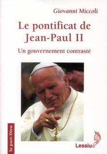 Pontificat de Jean-Paul II : Un gouvernement contrasté