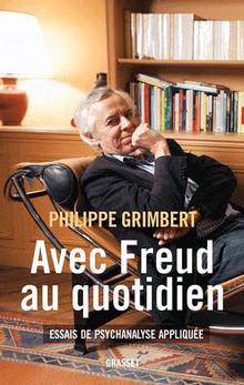 Avec Freud au quotidien : Essais de psychanalyse appliquée