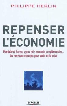 Repenser l'économie : Mandelbrot, Pareto, cygne noir, monnaie com