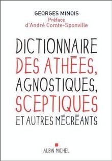 Dictionnaire des athées, agnostiques, sceptiques et autres mécréa