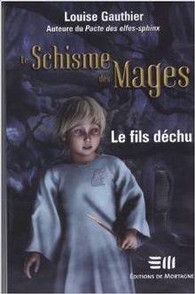 Schisme des mages : vol.3 Le fils déchu