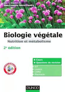 Biologie végétale : Nutrition et métabolisme 2e