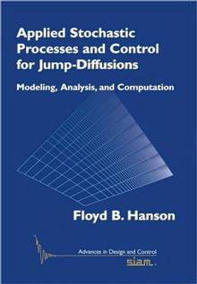 Applied Stochastic Process and Control for Jump Diffusions