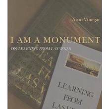 I Am a Monument : On Learning from Las Vegas