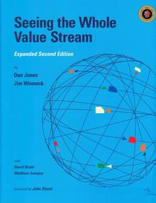Seeing the Whole Value Stream : Mapping the Extended Value Stream