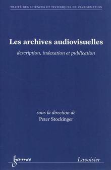 Archives audiovisuelles : Description, indexation et publication