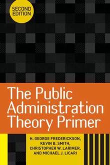 Public Administration Theory Primer : 2e édition