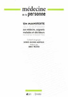 Médecine de la personne : un  manifeste coll. qui s'    adresse a