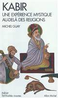 Kabir : une expérience mystique au-delà des religions