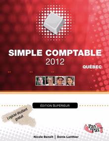 Simple Comptable 2012 : Édition supérieur : Québec