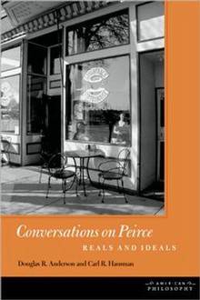 Conversations on Peirce : Reals and Ideals