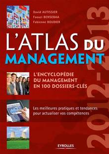 Atlas du management 2012-2013 : L'encyclopédie du management en 1