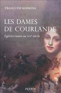 Dames de Courlande : Egéries russes au XIXe siècle