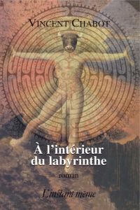 À l'intérieur du labyrinthe