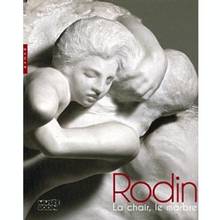 Rodin, la chair, le marbre