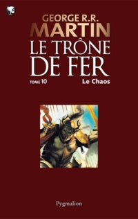 Trone de fer : vol. 10 : Chaos