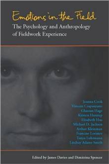 Emotions in the Field : Psychology and Anthropology of Fieldwork