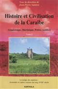 Histoire et civilisation de la Caraibe : Vol. 2 : Temps des matri