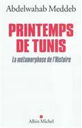 Printemps de Tunis : La métamorphose de l'histoire