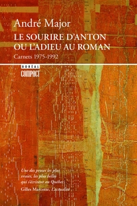 Sourire d'Anton ou l'adieu au roman : Carnets 1975-1992