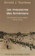 Massacres des Arméniens : Meurte d'une nation : 1915-1916