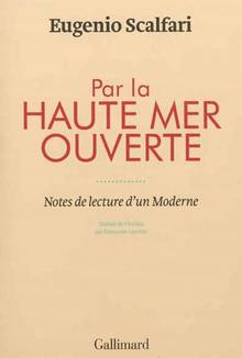 Par la haute mer ouverte : Notes de lecture d'un moderne