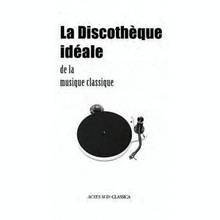 Discothèque idéale de la musique classique