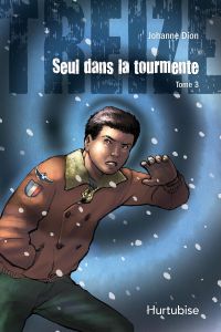 Treize, T.3 : Seul dans la tourmente